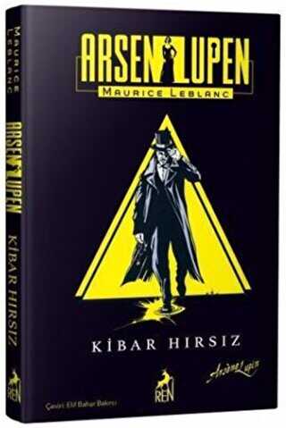 Arsen Lüpen: Kibar Hırsız - Ren Kitap