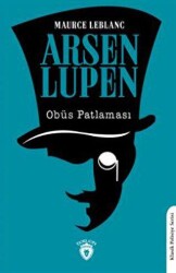 Arsen Lupen Obüs Patlaması - Dorlion Yayınları
