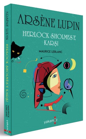 Arsene Lupin - Herlock Sholmes`e Karşı - Yakamoz Yayınevi