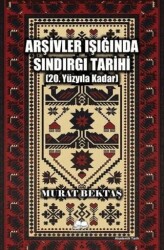 Arşivler Işığında Sındırgı Tarihi 20. Yüzyıla Kadar - Kalyora Yayıncılık