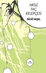 Arsız Taç Kelepçesi - Lepistes Yayınları