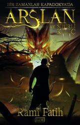 Arslan ve Sihirli Kılıç - Muhenna Yayınevi