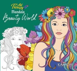 Art Therapy Mandala - Beauty World - Karatay Yayınları