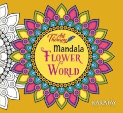 Art Therapy Mandala - Flower World - Karatay Yayınları
