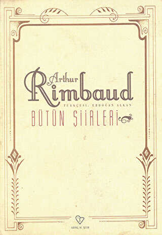 Arthur Rimbaud Bütün Şiirleri