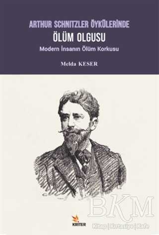 Arthur Schnitzler Öykülerinde Ölüm Olgusu - Kriter Yayınları