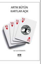 Artık Bütün Kartlar Açık - Akıl Fikir Yayınları