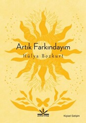 Artık Farkındayım - Potkal Kitap Yayınları