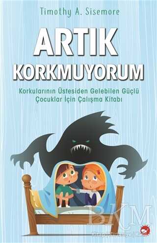 Artık Korkmuyorum - Beyaz Balina Yayınları