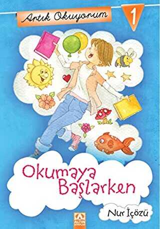 Artık Okuyorum 1: Okumaya Başlarken - Altın Kitaplar