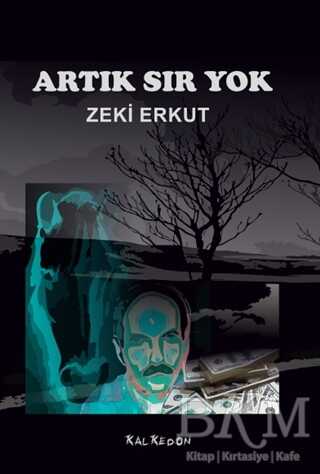 Artık Sır Yok - Kalkedon Yayıncılık