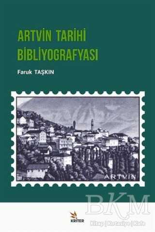 Artvin Tarihi Bibliyografyası - Kriter Yayınları