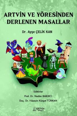 Artvin ve Yöresinden Derlenen Masallar - 1