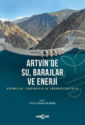 Artvin`de Su, Barajlar ve Enerji - 1