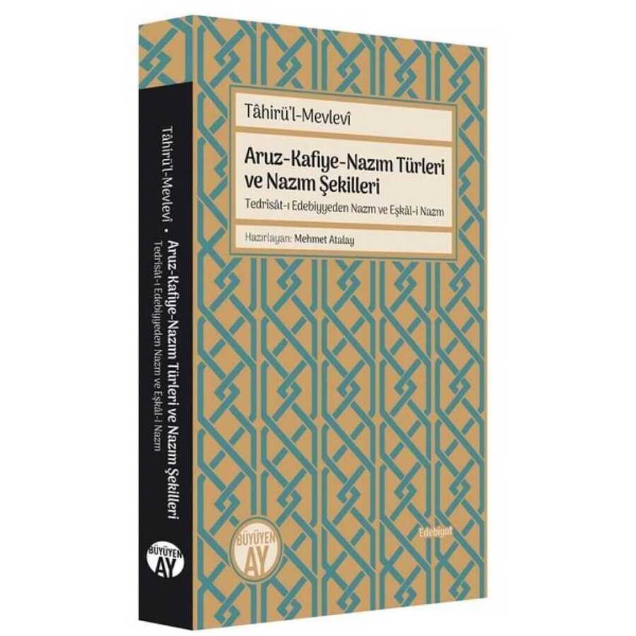 Aruz - Kafiye - Nazım Türleri ve Nazım Şekilleri - Büyüyen Ay Yayınları