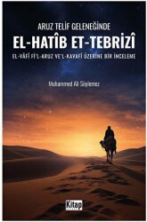 Aruz Telif Geleneğinde El Hatip Et Tebriz - Kitap Dünyası Yayınları