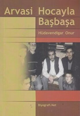 Arvasi Hocayla Başbaşa - 1