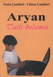 Aryan - Tatlı Belamız - Deng Yayınları
