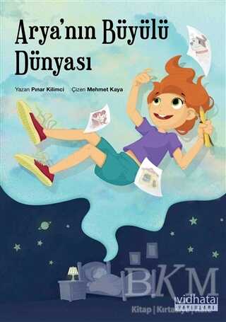 Arya’nın Büyülü Dünyası - Vidhata Yayınları