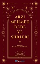Arzi Mehmed Dede ve Şiirleri - Hiperlink Yayınları