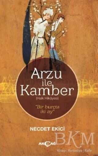 Arzu İle Kamber - Akçağ Yayınları