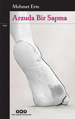 Arzuda Bir Sapma - Yapı Kredi Yayınları