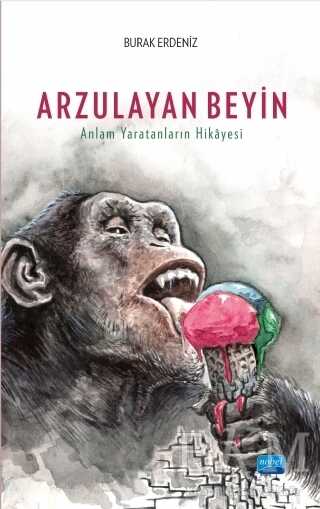 Arzulayan Beyin - Nobel Akademik Yayıncılık