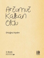 Arzumuz Kalkan Oldu - Pikaresk Yayınevi