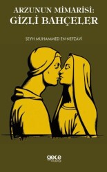 Arzunun Mimarisi: Gizli Bahçeler - Gece Kitaplığı