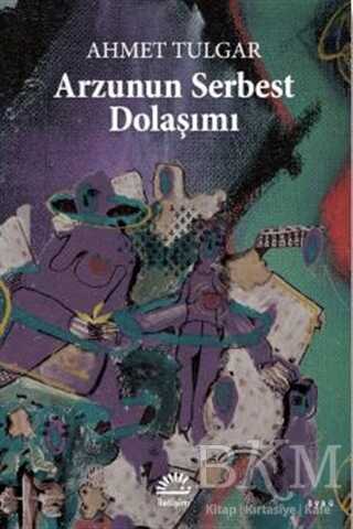 Arzunun Serbest Dolaşımı - 1