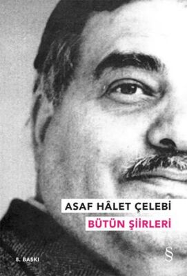 Asaf Halet Çelebi - Bütün Şiirleri - 1
