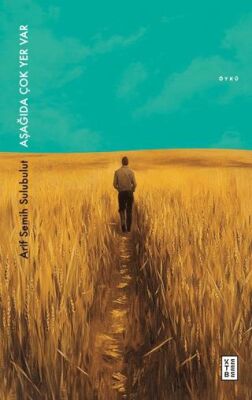 Aşağıda Çok Yer Var - 1