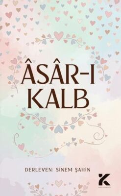 Asar-ı Kalb - 1
