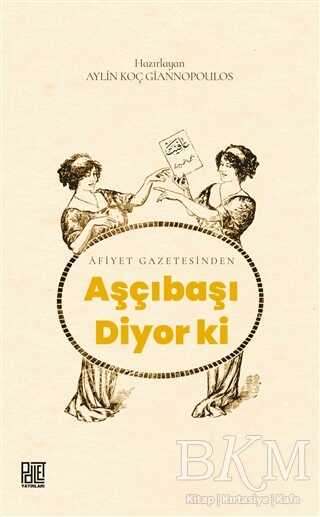 Aşçıbaşı Diyor Ki - Palet Yayınları