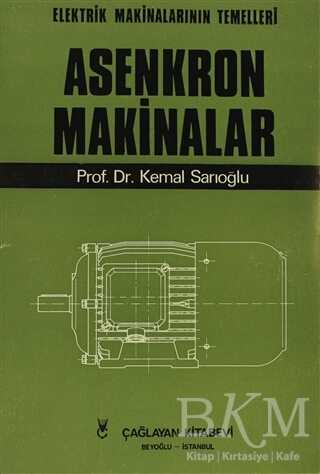 Asenkron Makinalar Cilt: 3 - Çağlayan Kitabevi