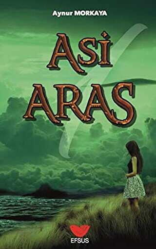 Asi Aras 1 - Efsus Yayınları