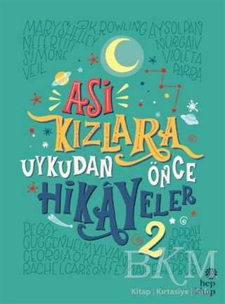 Asi Kızlara Uykudan Önce Hikayeler - 2 - Hep Kitap