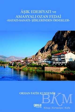 Aşık Edebiyatı ve Amasyalı Ozan Fedai - Gece Kitaplığı