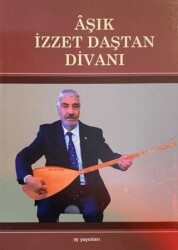 Aşık İzzet Daştan Divanı - Ay Yayınları