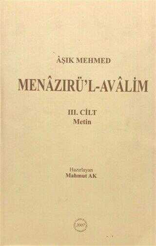 Aşık Mehmed Menaziru`l-Avalim Cilt: 3