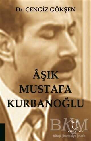 Aşık Mustafa Kurbanoğlu - Akademisyen Kitabevi
