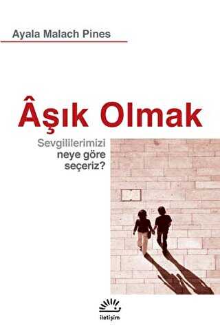 Aşık Olmak - İletişim Yayınevi