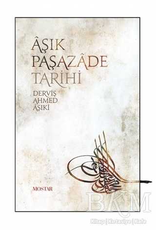 Aşık Paşazade Tarihi - Mostar Yayınları