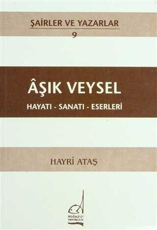 Aşık Veysel Hayatı - Sanatı - Eserleri - Boğaziçi Yayınları