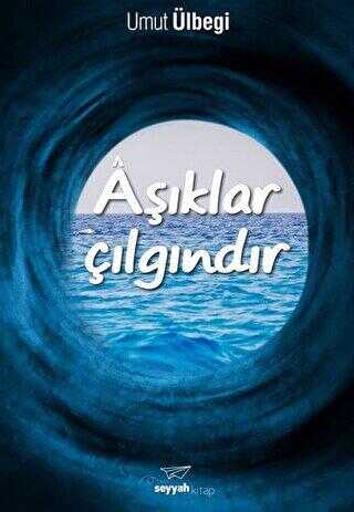 Aşıklar Çılgındır - Seyyah Kitap