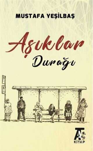Aşıklar Durağı - Kitap At Yayınları