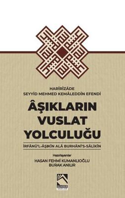 Aşıkların Vuslat Yolculuğu - 1