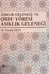 Aşıklık Geleneği ve Ordu Yöresi Aşıklık Geleneği - Fenomen Yayıncılık