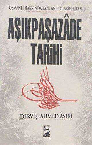 Aşıkpaşazade Tarihi - Kamer Yayınları