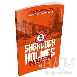 Asil Bekarın Gizemli Vakası - Sherlock Holmes